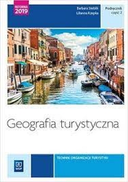 E-book. Geografia turystyczna. Część 2. Technik organizacji turystyki