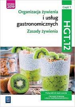 E-podręcznik. Organizacja żywienia i usług gastronomicznych. HGT.12. Część 1