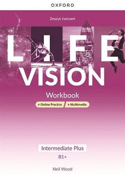 Life Vision. Intermediate Plus. Zeszyt ćwiczeń + Online Practice + multimedia