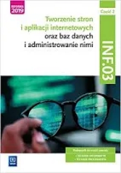 E-podręcznik Tworzenie stron i aplikacji internetowych oraz baz danych i administrowanie nimi. Kwalifikacja INF.03. Część 2