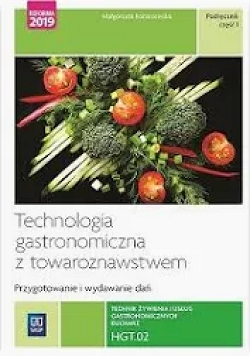 E-book. Technologia gastronomiczna z towaroznawstwem. HGT.02. Część 1