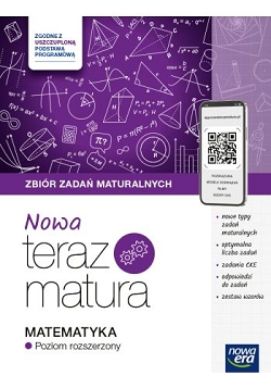 NOWA Teraz Matura 2025. Matematyka. Zbiór zadań Zakres rozszerzony