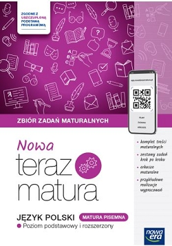 NOWA Teraz matura 2025. Język polski. Zbiór zadań Zakres podstawowy i rozszerzony.