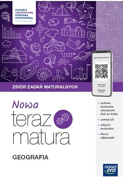 Nowa Teraz matura 2025. Geografia. Zbiór zadań Zakres rozszerzony
