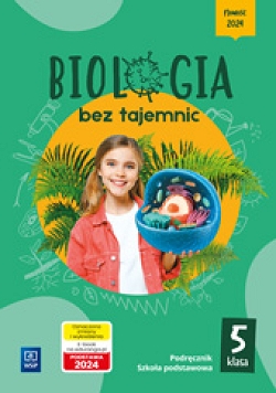 Biologia bez tajemnic. Biologia. Podręcznik. Szkoła podstawowa. Klasa 5