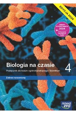 Biologia na czasie. Podręcznik. Zakres rozszerzony. Edycja 2024