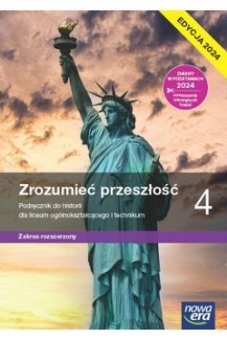 Zrozumieć przeszłość 4. Historia. Podręcznik. Zakres rozszerzony. Edycja 2024