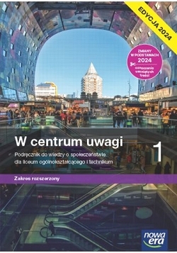 W centrum uwagi 1. Zakres rozszerzony. Edycja 2024