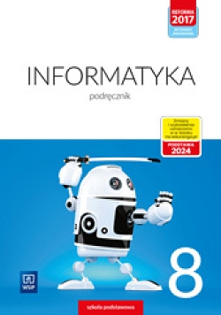 Informatyka. Podręcznik. Klasa 8