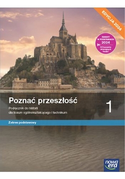 Poznać przeszłość 1. Zakres podstawowy. Edycja 2024