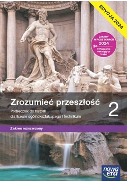 Zrozumieć przeszłość 2. Podręcznik. Zakres rozszerzony. Edycja 2024