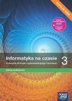 Informatyka na czasie 3. Podręcznik. Zakres podstawowy. Edycja 2024