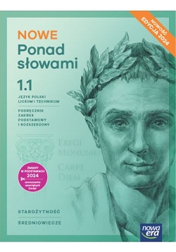 NOWE Ponad słowami 1. Część 1. Zakres podstawowy i rozszerzony. Edycja 2024