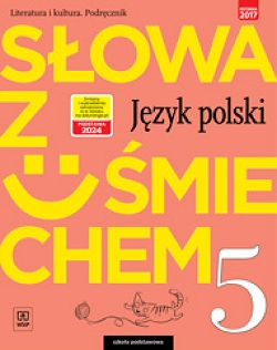 Słowa z uśmiechem. Język polski. Literatura i kultura. Podręcznik. Klasa 5