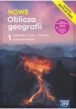 NOWE Oblicza geografii 1. Zakres rozszerzony. Edycja 2024