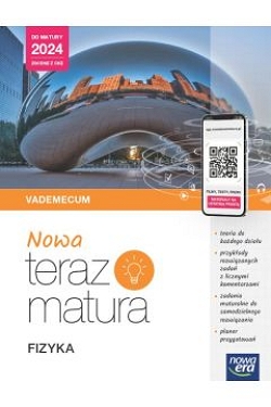 Nowa Teraz matura 2024. Fizyka. Vademecum. Zakres rozszerzony