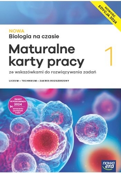 NOWA Biologia na czasie 1. Maturalne karty pracy. Zakres rozszerzony. Edycja 2024