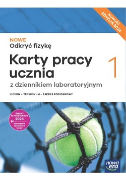 NOWE Odkryć fizykę 1. Zakres podstawowy. Edycja 2024