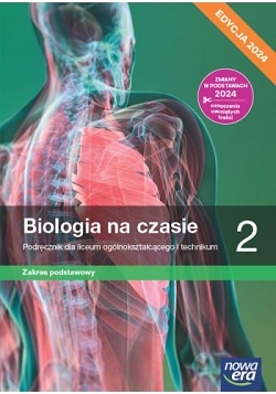 Biologia na czasie 2. Zakres podstawowy. Edycja 2024