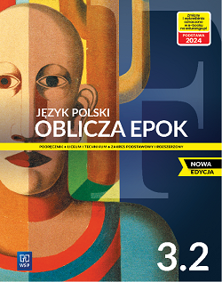 E-book. Oblicza epok. Język polski. Liceum i technikum. Klasa 3. Część 2. Zakres podstawowy i rozszerzony. Nowa edycja.