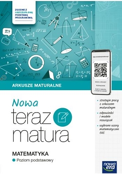NOWA Teraz matura 2025. Matematyka. Arkusze maturalne Zakres podstawowy