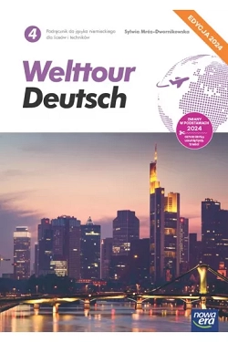 Welttour Deutsch 4. Podręcznik do języka niemieckiego dla liceów i techników. Edycja 2024