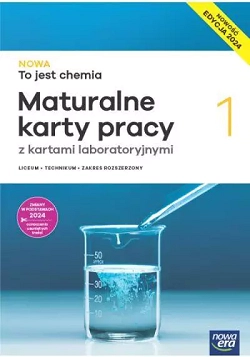 NOWA To jest chemia 1. Maturalne karty pracy. Edycja 2024.