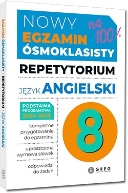 Nowy Egzamin ósmoklasisty - język angielski. Repetytorium - 2024-2026