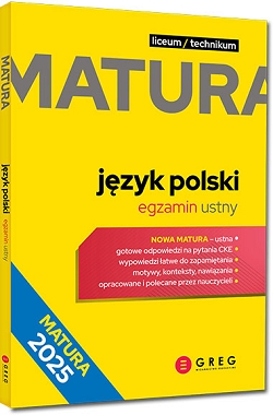 Matura język polski. Egzamin ustny 2025. Repetytorium maturalne