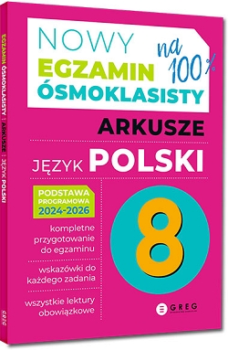 Nowy Egzamin ósmoklasisty. Arkusze. Język polski. 2024-2026