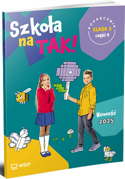 Szkoła na tak. Podręcznik. Klasa 3. Część 4