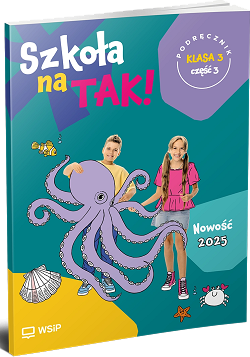 Szkoła na tak. Podręcznik. Klasa 3. Część 3