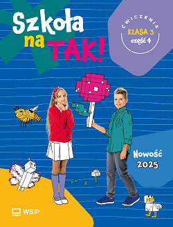 Szkoła na TAK. Karty ćwiczeń. Klasa 3. Część 4