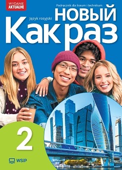 E-book. Nowyj Kak raz. Język rosyjski. Część 2. Rok szkolny 2024/2025