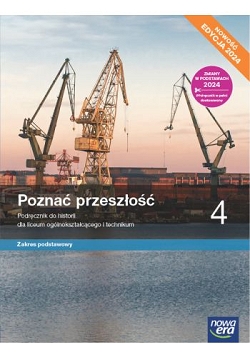 Poznać przeszłość 4. Podręcznik. Zakres podstawowy. Nowa Edycja