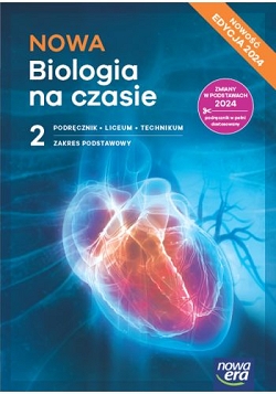 NOWA Biologia na czasie 2. Podręcznik. Nowa Edycja
