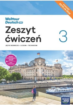 Welttour deutsch neu 3. Zeszyt ćwiczeń. Nowa Edycja