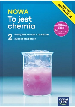 NOWA To jest chemia 2. Podręcznik. Nowa Edycja
