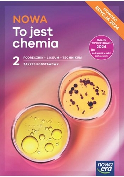 NOWA To jest chemia 2. Podręcznik. Nowa Edycja