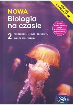 NOWA Biologia na czasie 2. Podręcznik. Nowa Edycja