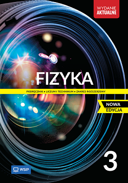 E-book. Fizyka. Liceum i technikum. Klasa 3. Zakres rozszerzony. Nowa edycja.