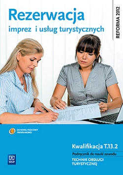 Rezerwacja imprez i usług turystycznych. Podręcznik do nauki zawodu technik obsługi turystycznej (z CD-ROMem)
