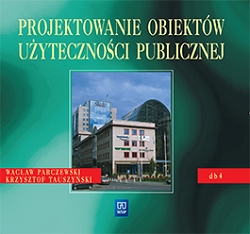 Projektowanie obiektów użyteczności publicznej. Podręcznik