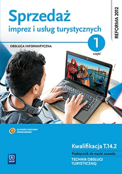 Sprzedaż imprez i usług turystycznych. Obsługa informatyczna w turystyce. Część 1+CD-ROM