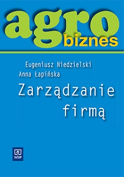 Agrobiznes. Zarządzanie firmą