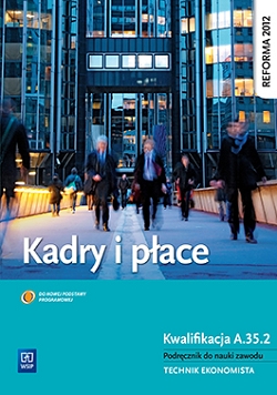 Kadry i płace. Podręcznik do nauki zawodu technik ekonomista