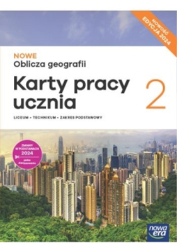 NOWE Oblicza geografii 2. Karty pracy ucznia. Nowa edycja