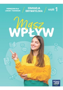 Masz wpływ 1. Edukacja obywatelska. Podręcznik dla klasy 2. Nowa edycja