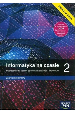 Informatyka na czasie. Część 2. Podręcznik. Zakres rozszerzony