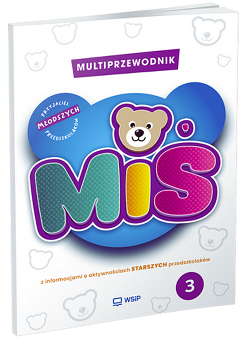 Miś. Przyjaciel młodszych przedszkolaków. Multiprzewodnik. Cz. 3